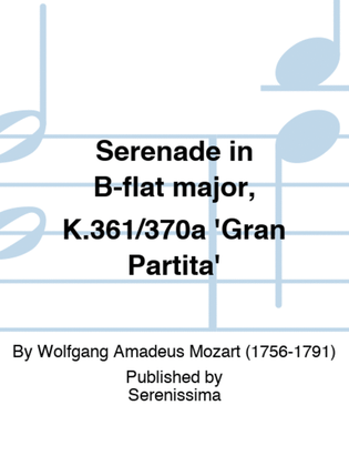 Serenade in B-flat major, K.361/370a 'Gran Partita'