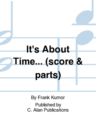 It's About Time... (score & parts)