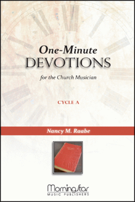 One Minute Devotions for the Church Musician - Year A