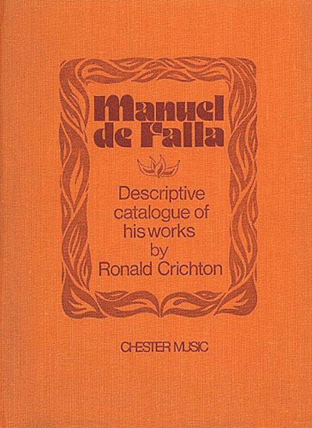 Ronald Crichton: Manuel De Falla - A Descriptive Catalogue Of His Works