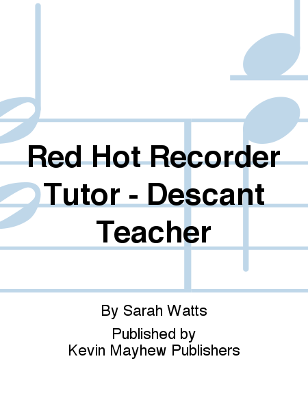 Red Hot Recorder Tutor - Descant Teacher