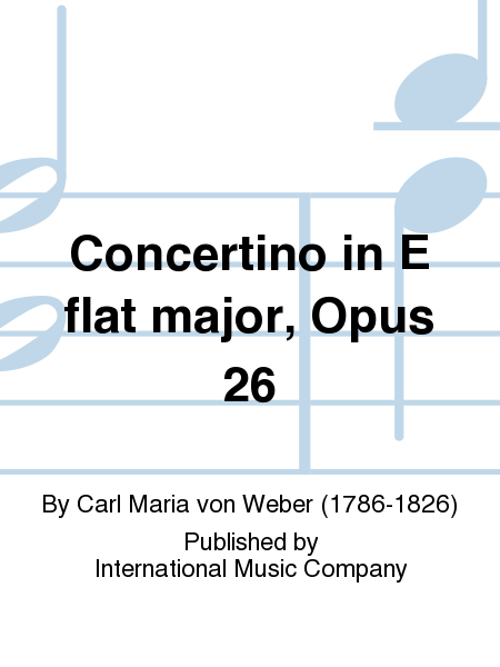 Concertino In E Flat Major, Opus 26