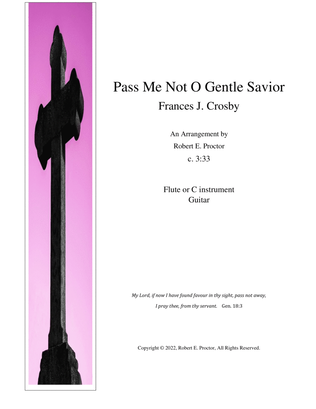 Pass Me Not O Gentle Savior for Flute or C instrument and Guitar
