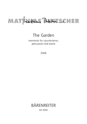 Book cover for The Garden - memento for countertenor, percussion and piano