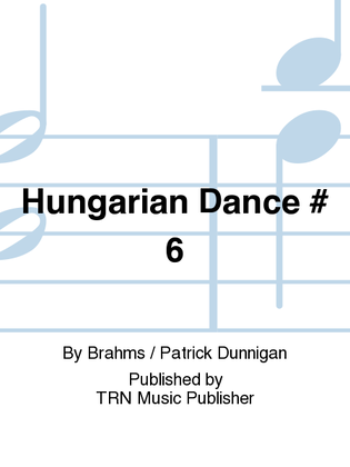 Hungarian Dance # 6
