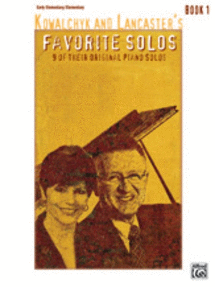 Kowalchyk And Lancasters Favorite Solos Book 1