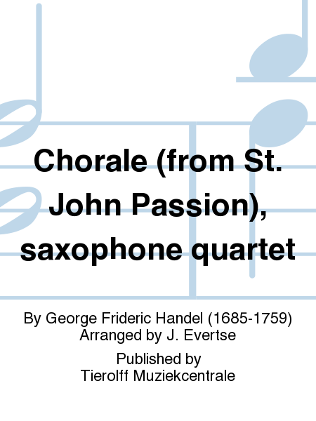 Chorale (from St. John Passion), Saxophone Quartet