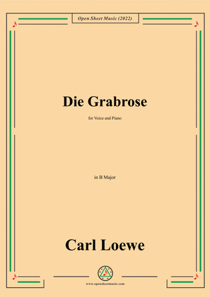 Loewe-Die Grabrose,in B Major,for Voice and Piano