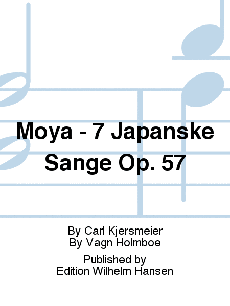 Moya - 7 Japanske Sange Op. 57