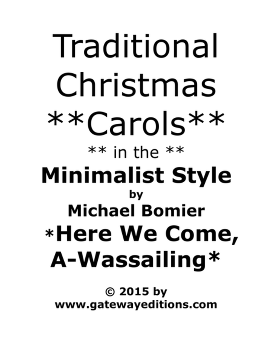 Here We Come A-Wassailing from Traditional Christmas Carols in the Minimalist Style image number null
