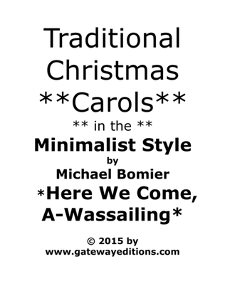 Here We Come A-Wassailing from Traditional Christmas Carols in the Minimalist Style