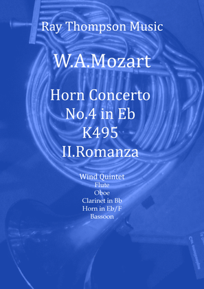 Mozart: Horn Concerto No.4 in Eb K495. Mvt. II Romanza (Romance) - wind quintet (featuring horn)