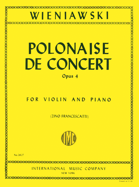 Polonaise de Concert in D major, Op. 4 (FRANCESCATTI)