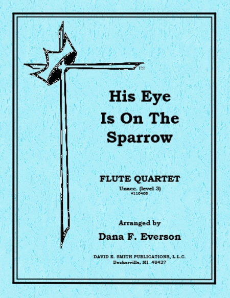Dana F. Everson: His Eye Is On The Sparrow (unacc)