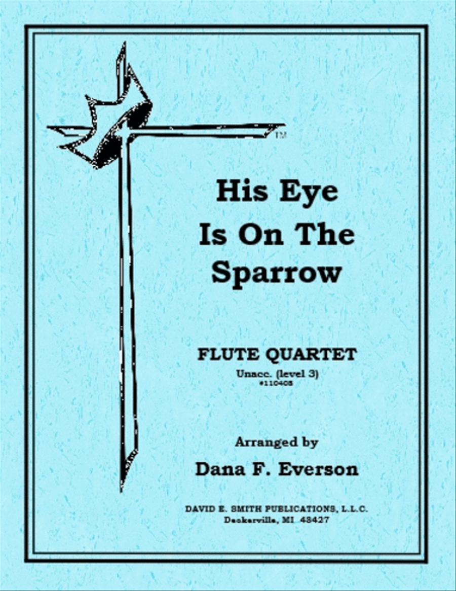 His Eye Is On The Sparrow (unacc) Flute Quartet scores gallery preview page 1