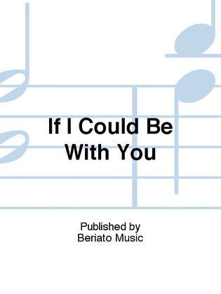 Book cover for If I Could Be With You