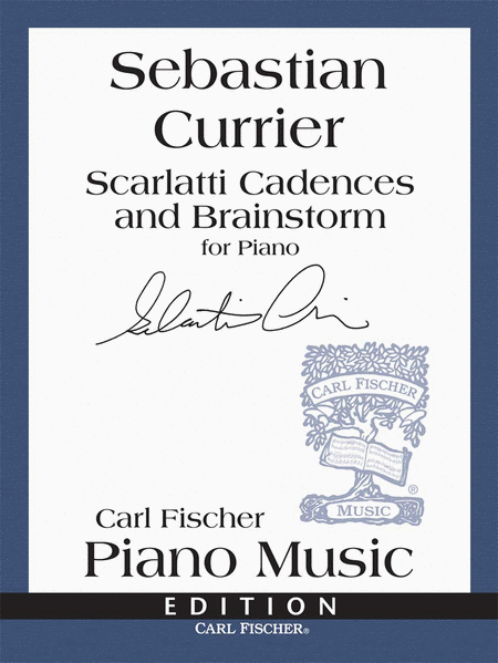 Scarlatti Cadences And Brainstorm by Sebastian Currier Piano Solo - Sheet Music