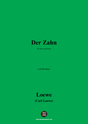 C. Loewe-Der Zahn,in B flat Major