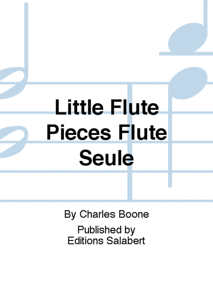 Little Flute Pieces Flute Seule