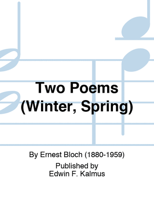 Two Poems (Winter, Spring)