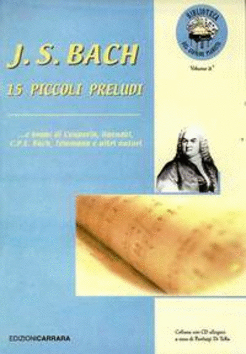 J. S. Bach 15 Piccoli Preludi e altri brani