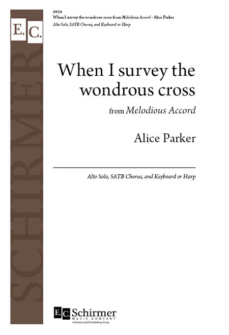 When I survey the wondrous cross: from Melodious Accord (Choral Score)