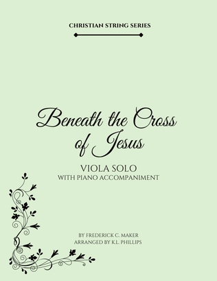 Beneath the Cross of Jesus - Viola Solo with Piano Accompaniment