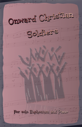 Book cover for Onward Christian Soldiers, Gospel Hymn for Euphonium and Piano