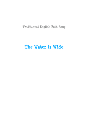 The Water is Wide - Traditional English Folksong