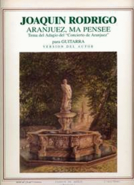 Aranjuez, Ma Pensee