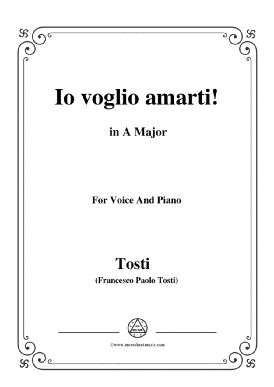 Tosti-Io voglio amarti! in A Major,for Voice and Piano Voice Solo scores gallery preview page 1