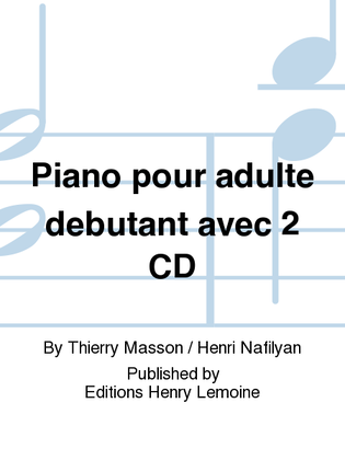 Book cover for Piano pour adulte debutant avec 2 CD