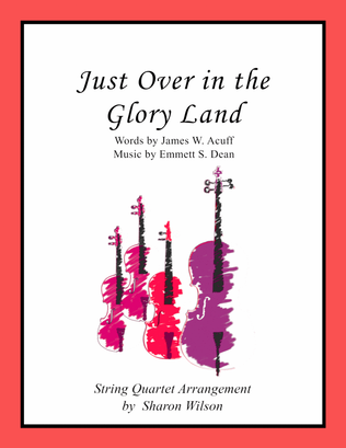 Just Over in the Glory Land (Easy String Quartet)