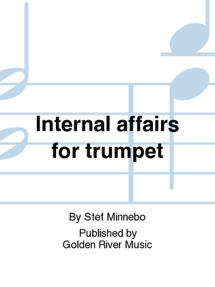 Internal affairs for trumpet