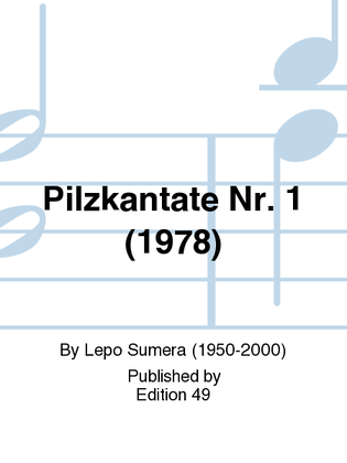 Pilzkantate Nr. 1 (1978)