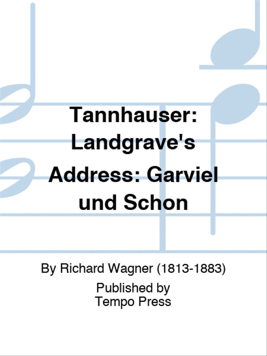 TANNHAUSER: Landgrave's Address: Garviel und Schon Set of Parts scores gallery preview page 1