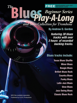The Blues Play-A-Long and Solos Collection for Trombone Beginner Series