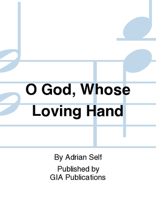 Book cover for O God, Whose Loving Hand
