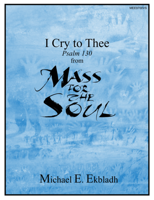 I Cry to Thee (from Mass for the Soul)
