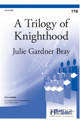 Book cover for A Trilogy of Knighthood