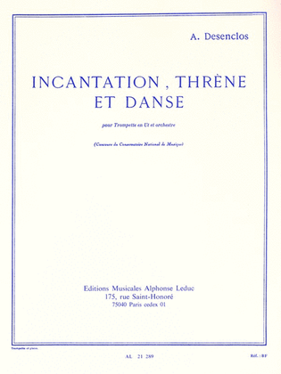 Incantation, Threne Et Danse (trumpet And Piano)