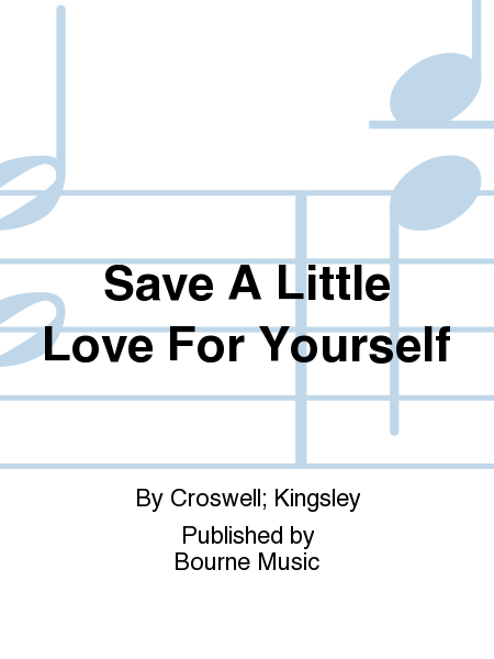 Save A Little Love For Yourself