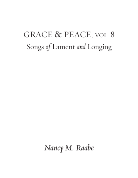Grace and Peace Vol 8 Songs of lament and Longing