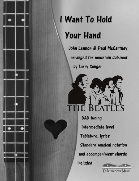 I Want To Hold Your Hand by The Beatles Dulcimer - Digital Sheet Music