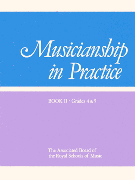 Musicianship in Practice, Book II, Grades 4and5