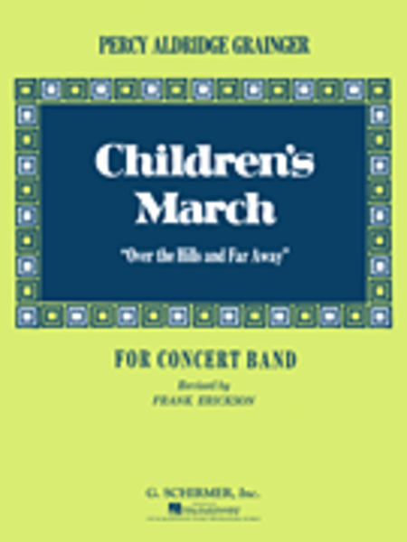 Childrens March (Over The Hills And Far Away)full Score