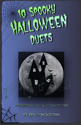 10 Spooky Halloween Duets for Soprano and Alto Saxophone