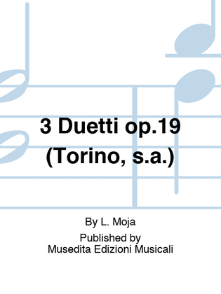 3 Duetti op.19 (Torino, s.a.)