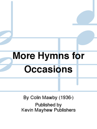 More Hymns for Occasions