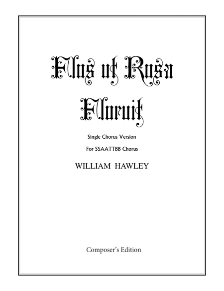 Flos ut Rosa Floruit (Single Chorus Version)